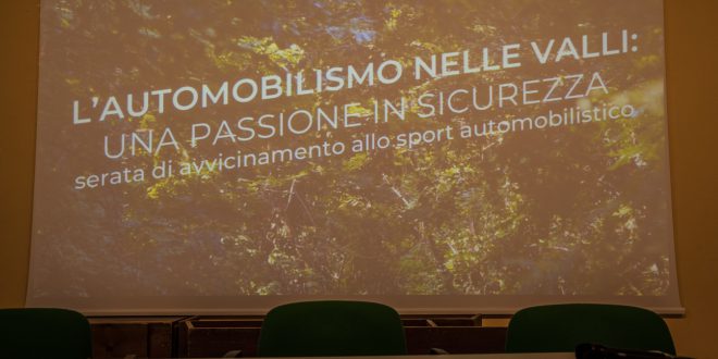 SAN LEONARDO HA OSPITATO L’INCONTRO “L’AUTOMOBILISMO NELLE VALLI” – SERATA DI AVVICINAMENTO ALLO SPORT AUTOMOBILISTICO