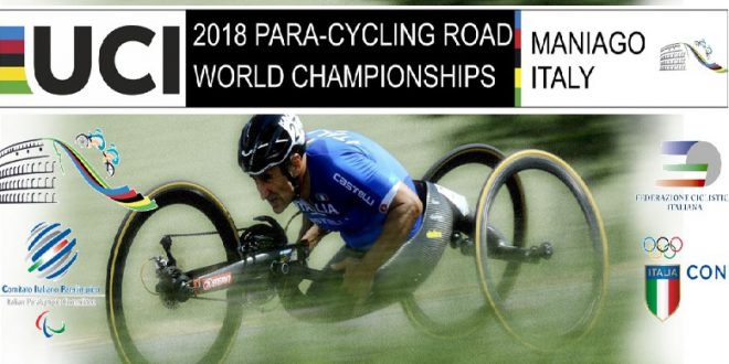 LA SPETTACOLARE CERIMONIA INAUGURALE HA APERTO L’U.C.I. PARA-CYCLING ROAD WORLD CHAMPIONSHIPS 2018 DI MANIAGO ( PN )