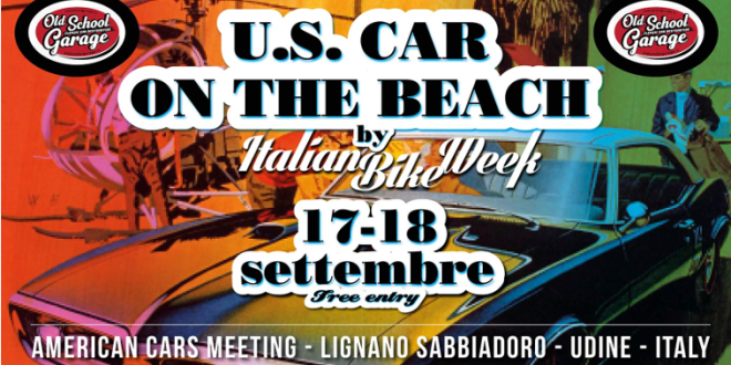U.S. CAR ON THE BEACH – Italian Bike Week 17-18/09 Lignano Sabbiadoro (UD)