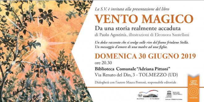 Vento magico Biblioteca Pittoni Tolmezzo 30 GIU. 2019 – ORE 20.30