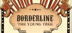 RITORNANO I THE YOUNG TREE CON UN NUOVO DISCO, IN AUTUNNO USCIRA’ “BORDERLINE”