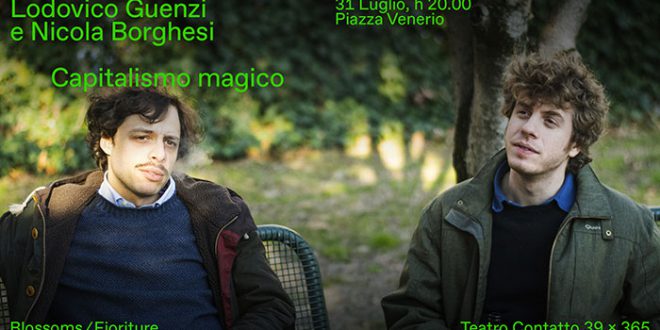 Capitalismo magico, concerto-spettacolo di Lodo Guenzi e Nicola Borghesi 31 luglio a Teatro Contatto