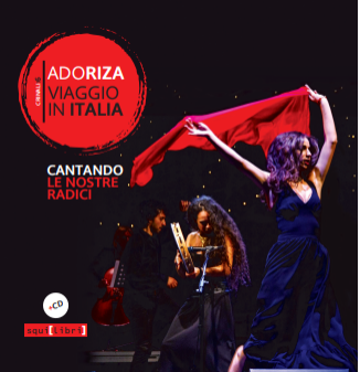“Viaggio in Italia. Cantando le nostre radici”, l’album del collettivo AdoRiza, ha vinto la Targa Tenco 2019