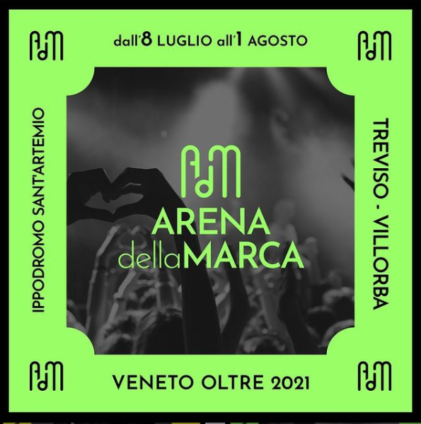 L’ARENA DELLA MARCA APRE AI GRANDI CONCERTI E SPETTACOLI LIVE