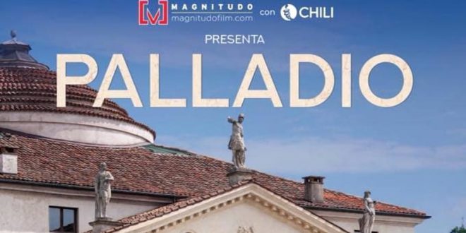 A TRIESTE UN SUCCESSO OLTRE LE PREVISIONI PER IL FILM D’ARTE “PALLADIO”: CONTINUANO LE PROIEZIONI AL CINEMA NAZIONALE MULTISALA