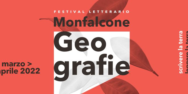 MONFALCONE GEOGRAFIE FESTIVAL 2022, AL VIA MERCOLEDI’ 30 MARZO