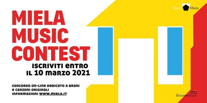 Il Teatro Miela/Bonawentura lancia il MIELA MUSIC CONTEST, il concorso musicale on-line che vuole sbloccare l’immobilità in cui è costretto tutto il mondo dello spettacolo