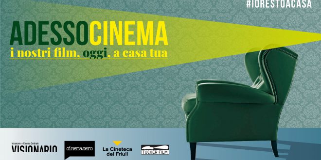 ADESSOCINEMA  I nostri film, oggi, a casa tua