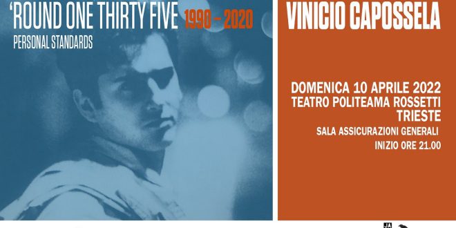 VINICIO CAPOSSELA domenica sera in concerto a Trieste con i suoi musicisti storici per celebrare i 30 anni del suo storico album d’esordio