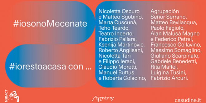 #iosonoMecenate prosegue fino a maggio! #iorestoacasa con gli artisti del CSS in diretta FB e in differita su sito CSS