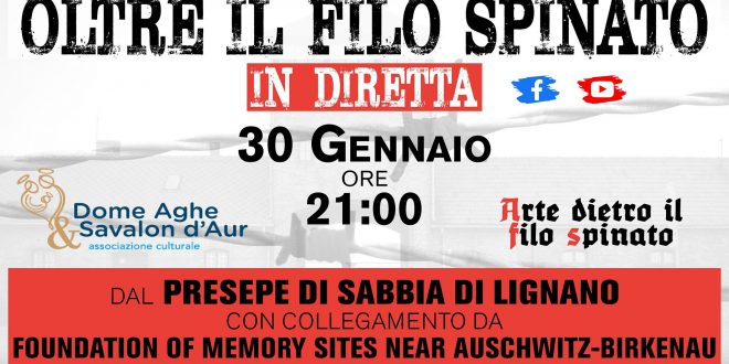 OLTRE IL FILO SPINATO, una serata dedicata dalla memoria in diretta dal Presepe di Lignano e Auschwitz-Birkenau