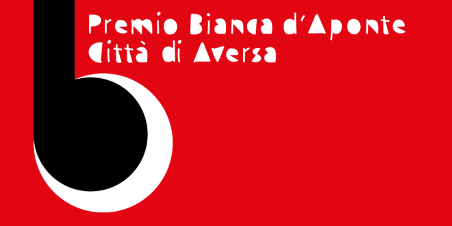 Premio Bianca d’Aponte – Città di Aversa”