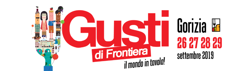 GUSTI DI FRONTIERA  16^ EDIZIONE dal 26 al 29 SETTEMBRE 2019