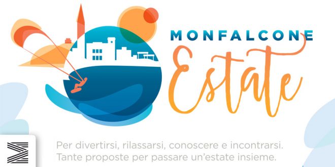 DIECIMILA LIBRETTI PER PROMUOVERE “MONFALCONE ESTATE” Al via la newsletter di “Monfalcone eventi”